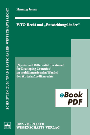 WTO-Recht und „Entwicklungsländer“ von Jessen,  Henning