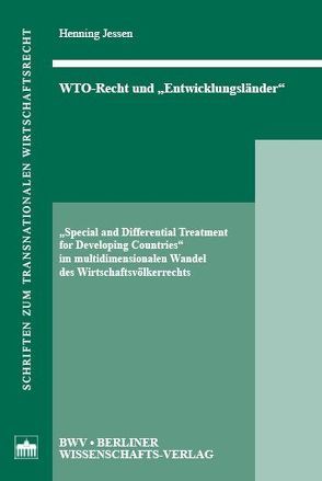 WTO-Recht und Entwicklungsländer von Jessen,  Henning