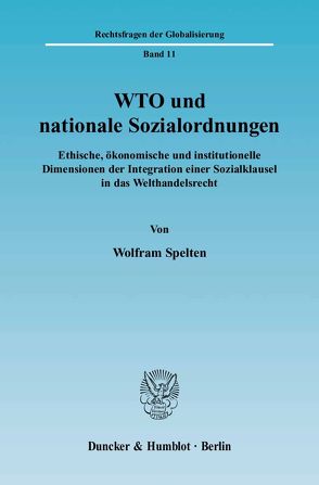 WTO und nationale Sozialordnungen. von Spelten,  Wolfram