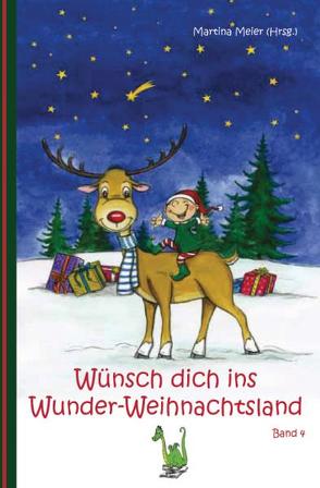 Wünsch dich ins Wunder-Weihnachtsland Band 4 von Meier,  Martina