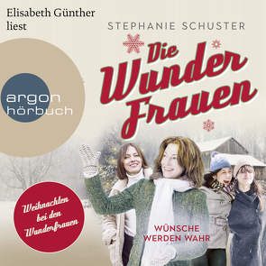Die Wunderfrauen von Günther,  Elisabeth, Schuster,  Stephanie