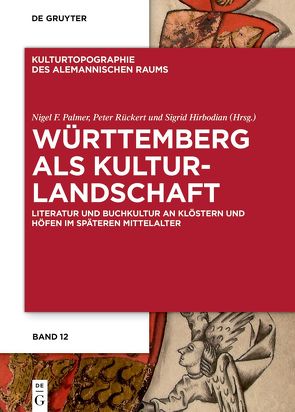 Württemberg als Kulturlandschaft von Hirbodian,  Sigrid, Palmer,  Nigel F., Rückert,  Peter