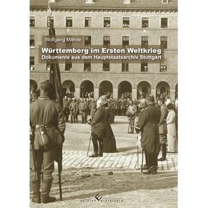 Württemberg im Ersten Weltkrieg von Mährle,  Wolfgang