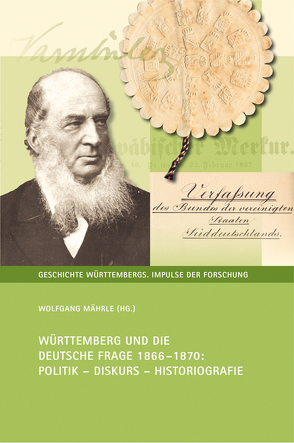 Württemberg und die Deutsche Frage 1866-1870 von Mährle,  Wolfgang