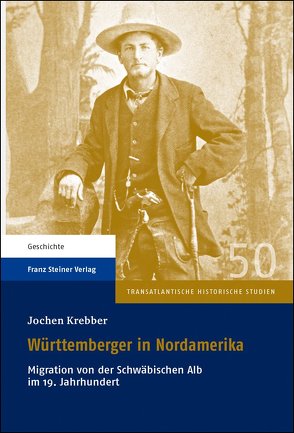 Württemberger in Nordamerika von Krebber,  Jochen
