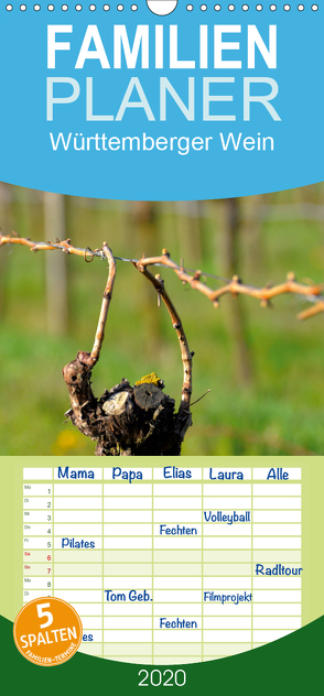 Württemberger Wein 2020 – Familienplaner hoch (Wandkalender 2020 , 21 cm x 45 cm, hoch) von Geduldig,  Erich