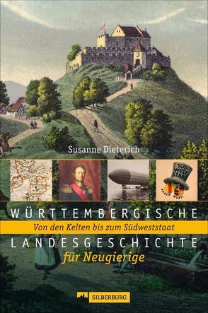 Württembergische Landesgeschichte für Neugierige von Dieterich,  Susanne