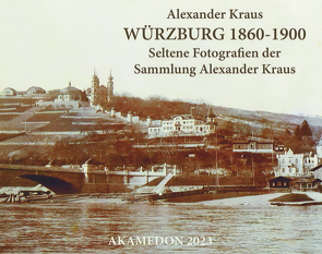 Würzburg 1860-1890. von Kraus,  Alexander