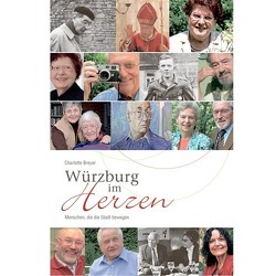 Würzburg im Herzen von Breyer,  Charlotte, Czygan,  Andrea