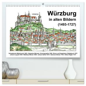 Würzburg in alten Bildern (hochwertiger Premium Wandkalender 2024 DIN A2 quer), Kunstdruck in Hochglanz von Liepke,  Claus