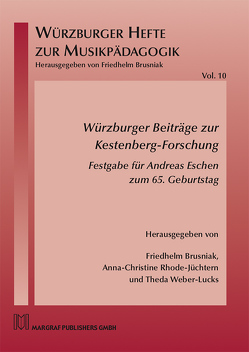 Würzburger Beiträge zur Kestenberg-Forschung von Brusniak,  Friedhelm, Rhode-Jüchtern,  Anna-Christine, Weber-Lucks,  Theda