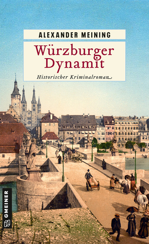 Würzburger Dynamit von Meining,  Alexander