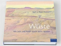 Wüste von Rosenthaler,  Kurt J