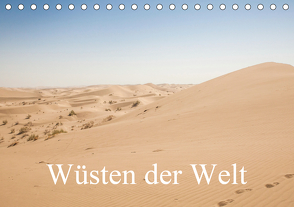 Wüsten der Welt (Tischkalender 2020 DIN A5 quer) von Blaschke,  Philipp