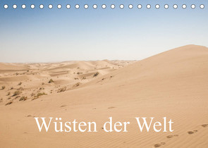 Wüsten der Welt (Tischkalender 2023 DIN A5 quer) von Blaschke,  Philipp