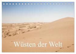 Wüsten der Welt (Tischkalender 2024 DIN A5 quer), CALVENDO Monatskalender von Blaschke,  Philipp