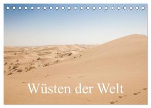 Wüsten der Welt (Tischkalender 2024 DIN A5 quer), CALVENDO Monatskalender von Blaschke,  Philipp