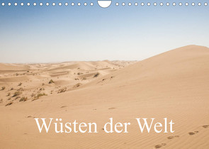 Wüsten der Welt (Wandkalender 2023 DIN A4 quer) von Blaschke,  Philipp