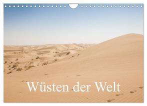 Wüsten der Welt (Wandkalender 2024 DIN A4 quer), CALVENDO Monatskalender von Blaschke,  Philipp