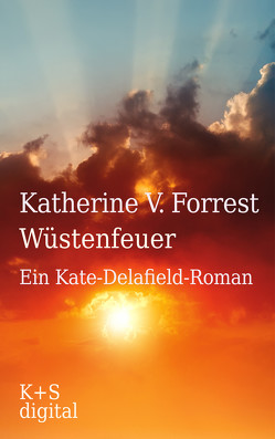 Wüstenfeuer von Forrest,  Katherine V, Marx,  Adele