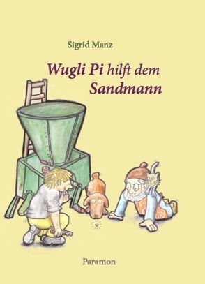 Wugli Pi hilft dem Sandmann von Manz,  Sigrid