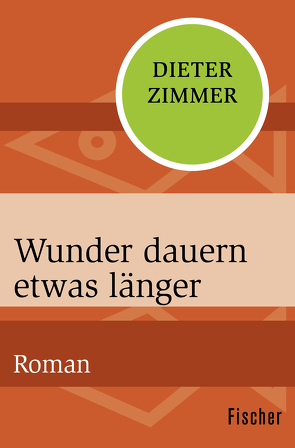 Wunder dauern etwas länger von Zimmer,  Dieter