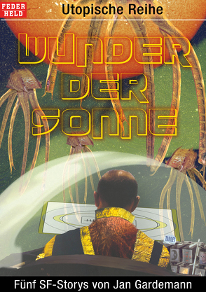 Wunder der Sonne von Gardemann,  Jan