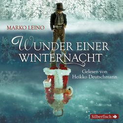 Wunder einer Winternacht. Die Weihnachtsgeschichte von Deutschmann,  Heikko, Leino,  Marko, Schrey-Vasara,  Gabriele