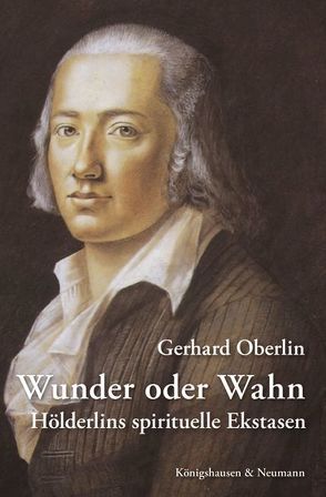 Wunder oder Wahn von Oberlin,  Gerhard