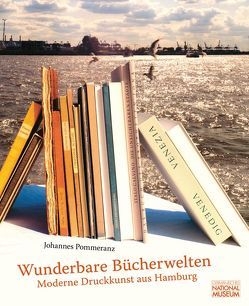 Wunderbare Bücherwelten von Kupper,  Christine, Loof,  Hendrikje, Pommeranz,  Johannes W