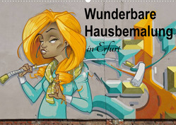 Wunderbare Hausbemalung in Erfurt (Wandkalender 2023 DIN A2 quer) von Flori0