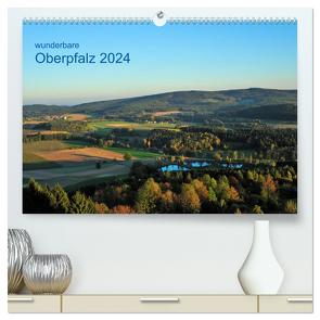 Wunderbare Oberpfalz 2024 (hochwertiger Premium Wandkalender 2024 DIN A2 quer), Kunstdruck in Hochglanz von Just,  Gerald