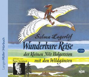 Wunderbare Reise des kleinen Nils Holgersson mit den Wildgänsen (CD) von Gelesen von Striebeck,  Peter, Lagerloef,  Selma