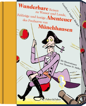 Wunderbare Reisen zu Wasser und Lande, Feldzüge und lustige Abenteuer des Freiherrn von Münchhausen von Bürger,  Gottfried August, Müller,  Thomas Matthaeus