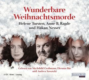 Wunderbare Weihnachtsmorde von Bär,  Dietmar, Großmann,  Mechthild, Haefs,  Gabriele, Nesser,  Håkan, Ragde,  Anne B., Sawatzki,  Andrea, Tursten,  Helene, Wolandt,  Holger