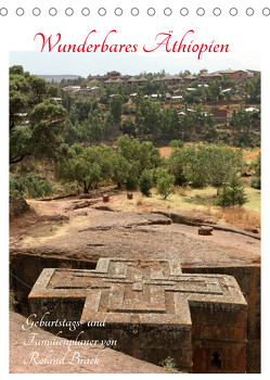 Wunderbares Äthiopien (Tischkalender 2022 DIN A5 hoch) von Brack,  Roland