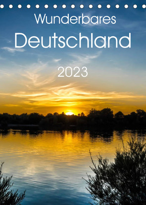 Wunderbares Deutschland (Tischkalender 2023 DIN A5 hoch) von Zwanzger,  Wolfgang