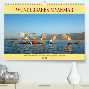 Wunderbares Myanmar (Premium, hochwertiger DIN A2 Wandkalender 2024, Kunstdruck in Hochglanz) von Brack,  Roland