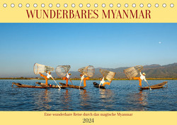 Wunderbares Myanmar (Tischkalender 2024 DIN A5 quer), CALVENDO Monatskalender von Brack,  Roland