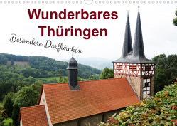 Wunderbares Thüringen – besondere Dorfkirchen (Wandkalender 2023 DIN A3 quer) von Flori0