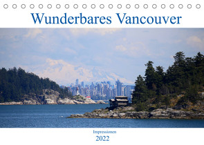 Wunderbares Vancouver – 2022 (Tischkalender 2022 DIN A5 quer) von Anders,  Holm