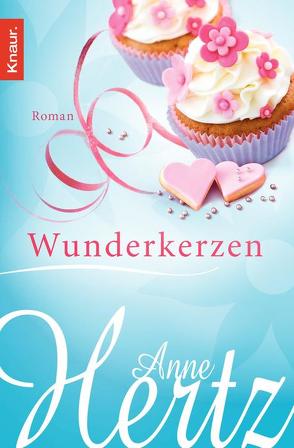 Wunderkerzen von Hertz,  Anne