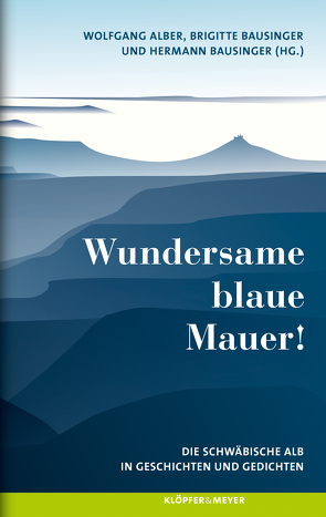 Wundersame blaue Mauer! von Alber,  Wolfgang, Bausinger,  Brigitte, Bausinger,  Hermann