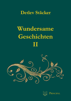 Wundersame Geschichten II von Stäcker,  Detlev