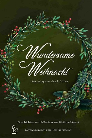 WUNDERSAME WEIHNACHT – DAS WISPERN DER BÜCHER von Forrest,  Tomos, Hary,  Wilfried A., Peschel,  Kerstin, Raben,  Hans-Jürgen