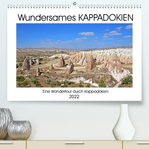 Wundersames KAPPADOKIEN (Premium, hochwertiger DIN A2 Wandkalender 2022, Kunstdruck in Hochglanz) von Senff,  Ulrich