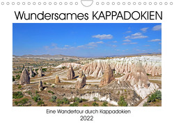 Wundersames KAPPADOKIEN (Wandkalender 2022 DIN A4 quer) von Senff,  Ulrich