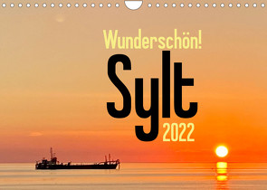 Wunderschön! Sylt 2022 (Wandkalender 2022 DIN A4 quer) von Busch,  Tobias