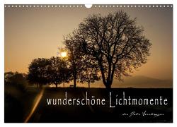 wunderschöne Lichtmomente (Wandkalender 2024 DIN A3 quer), CALVENDO Monatskalender von Vornberger,  Julia