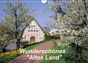 Wunderschönes „Altes Land“ (Wandkalender 2022 DIN A4 quer) von Reupert,  Lothar